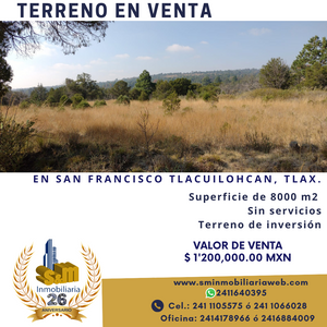 Terreno en Venta en San Francisco Tlacuilohcan Yauhquemehcan