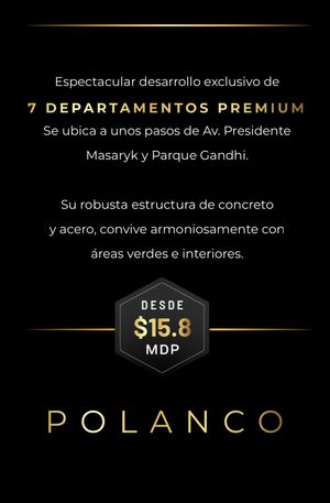 BELLOS DEPARTAMENTOS A ESTRENAR EN POLANCO, V SECCIÓN, CIUDAD DE MÉXICO