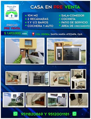 CASAS NUEVAS APROVECHA PRECIO DE PRE-VENTA, COL. ODISEA, SANTA MARÍA ATZOMPA, OA