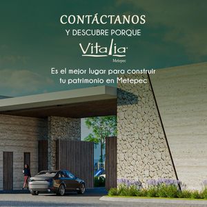 LOTES RESIDENCIALES EN VITALIA METEPEC.