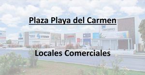 Local Comercial en Renta en Playa del Carmen Quintana Roo. LOCAL  3