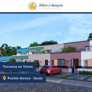 Venta Terrenos / Campestre Pueblo Serena / Imala Culiacan
