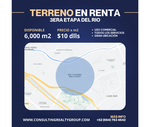 6,000 m2 Terreno comercial  en renta tercera etapa del Rio