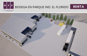 BODEGA EN RENTA EN PARQUE INDUSTRIAL EL FLORIDO | 300 M2