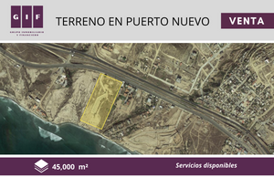 ATENCIÓN INVERSIONISTAS | TERRENO EN PUERTO NUEVO|45,000 M2| $12,150,000DOLARES