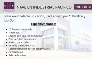 NAVE EN RENTA EN INDUSTRIAL PACIFICO | 13,090 M2 | DISPONIBLES DIFERENTES MEDIDA