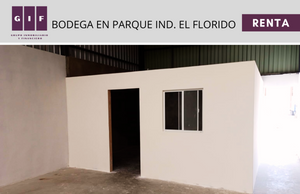 BODEGA EN RENTA EN PARQUE INDUSTRIAL EL FLORIDO | 300 M2