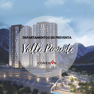 DEPARTAMENTO EN VENTA EN VALLE PONIENTE CON HERMOSA VISTA A LA HUASTECA!