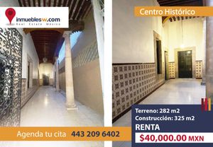 CASA EN RENTA EN EL CENTRO HISTÓRICO, MORELIA