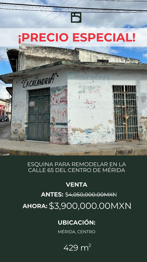 Venta esquina para remodelar en la 65 del Centro de Mérida Yucatán